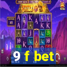 9 f bet